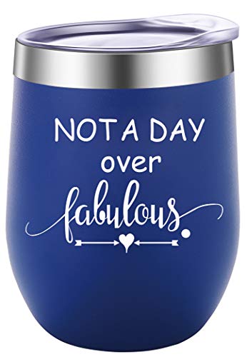 Pufuny Not a Day Over Fabulous Wine Tumbler,Birthday Wine Glass,Perfect Birthday,Wedding,Christmas,Mother's Day,Friend Gifts for Women 12 Oz Blue
