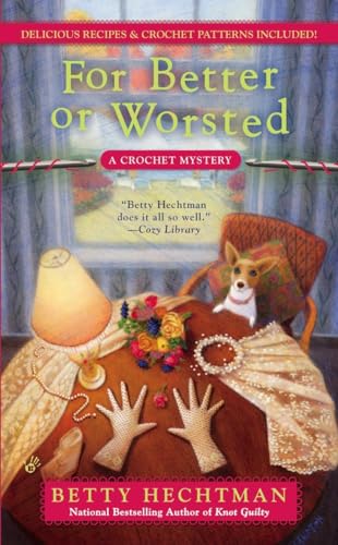 For Better or Worsted (A Crochet Mystery)