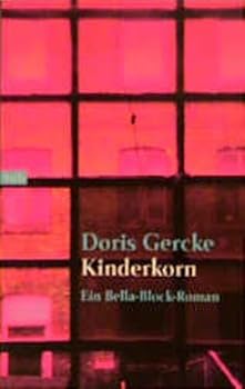 Paperback Kinderkorn. Ein Bella- Block- Roman. [German] Book