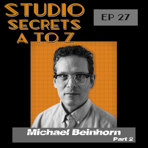 Studio Secrets A to Z - Michael Beinhorn - Part 2 copertina