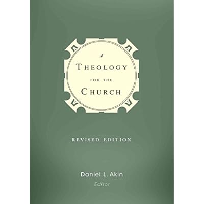 [(A Theology for the Church)] [By (author) Dr Daniel L Akin ] published on