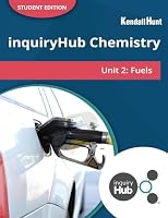 inquiryHub Chemistry: Fuels Student Edition 1792499337 Book Cover