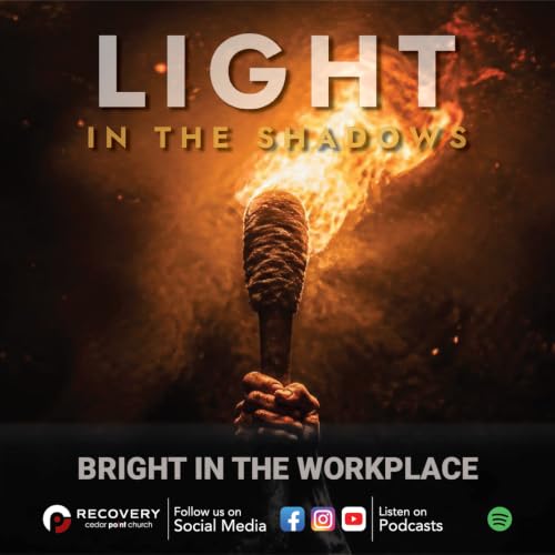 Light in the Shadows - Bright in the Workplace // Aaron Shaw