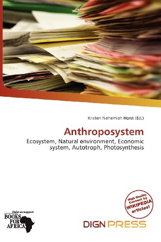 Anthroposystem: Ecosystem, Natural environment, Economic system, Autotroph, Photosynthesis
