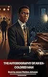The Autobiography of an Ex-Colored Man