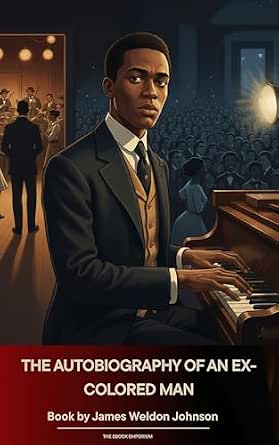 Amazon.com: The Autobiography of an Ex-Colored Man eBook : Johnson ...