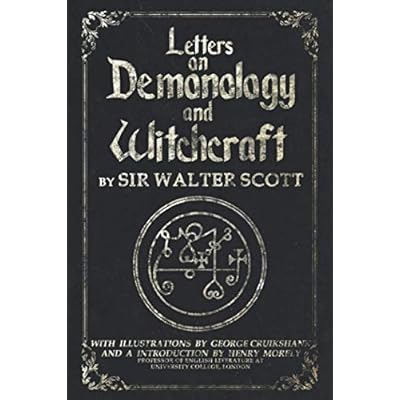 Letters on Demonology and Witchcraft: Complete illustrated edition