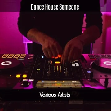 Dance House Someone
