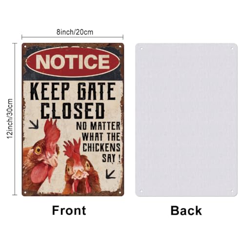 SUPERDANT Chicken Coop Metal Signs Notice Keep Gate Closed Tin Signs No Matter What The Chickens Say Funny Signs Wll Plaques Kitchen Wall Art Poster for Man Cave Garden Farm Vintage Decor - Image 2