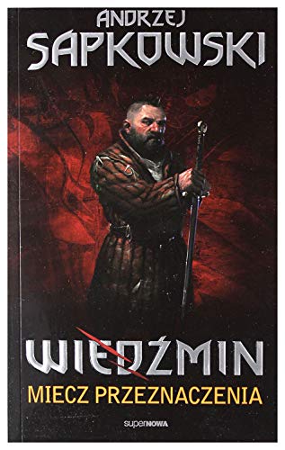 Wiedzmin. Tom 2. Miecz przeznaczenia [Polish] 8375781266 Book Cover
