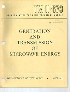 Paperback Generation and Transmission of Microwave Energy, TM 11-673 Book
