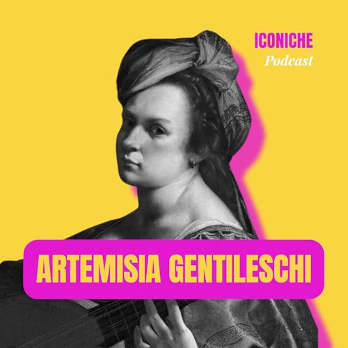 ARTEMISIA GENTILESCHI - Da vittima a icona dell'arte barocca