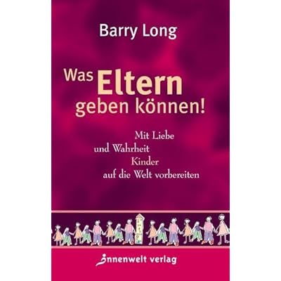 Was Eltern geben k&ouml;nnen