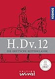  H.Dv.12: Die Deutsche Reiterklassik (aus dem Jahr 1937)