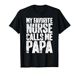 Photo Gallery my favorite nurse calls me papa camicia uomo festa del papà maglietta Photo Gallery my favorite nurse calls me papa camicia uomo festa del papà maglietta