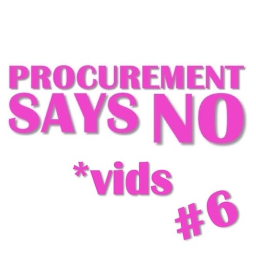 『Procurement Says No Vids Ep6 Last jokes we promise』のカバーアート