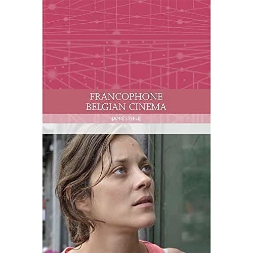 Francophone Belgian Cinema (Traditions in World Cinema)