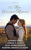 A Most Convenient Marriage: Four Marriage of Convenience Historical Romance Novels