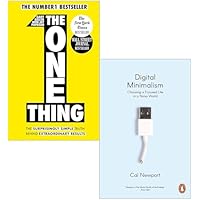 The One Thing By Gary Keller & Digital Minimalism