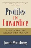 Profiles in Cowardice: 'A devastating indictment of how those with the most power have enabled Trump and imperilled democracy.' Robert Peston