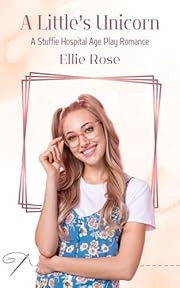 A Little's Unicorn: A Stuffie Hospital Romance