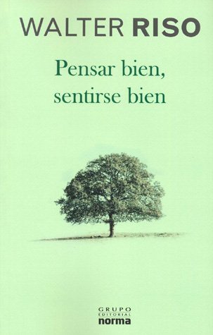 Pensar bien, sentirse bien / Think Well, Feel W... [Spanish] 9584510509 Book Cover