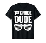 1st Grade Dude Funny First Day of School First Grade Boys T-Shirt