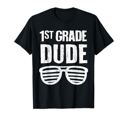 1st Grade Dude Funny First Day of School First Grade Boys T-Shirt