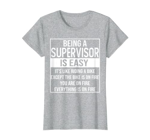 Funny Supervisor Design Saying: Being a Supervisor is Easy T-Shirt, Women, Heather Grey, Large