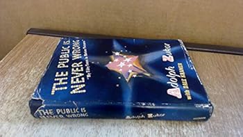 Hardcover The Public is Never Wrong: The Autobiography of Adolph Zukor Book