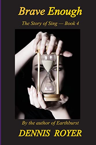 Brave Enough: The Story of Sing - Book 4