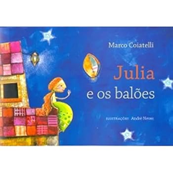 Paperback Julia E Os Baloes (Em Portuguese do Brasil) [Portuguese] Book