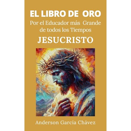 El Libro de Oro Audiolibro Por Anderson Garc&iacute;a Ch&aacute;vez arte de portada