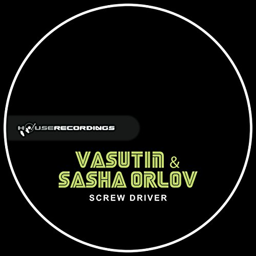 Screw Driver (Original Mix)