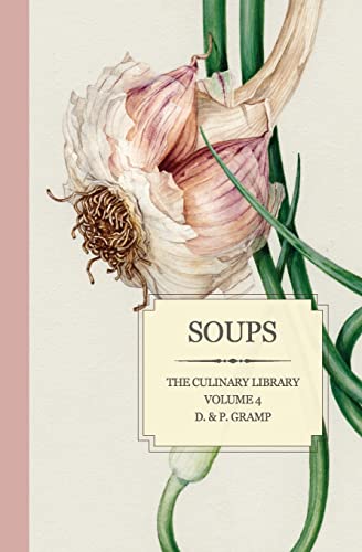 Soups (The Culinary Library)