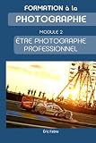 Formation à la photographie Module 2 - Être Photographe Professionnel: Le reportage dans le sport automobile