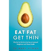 Eat Fat Get Thin