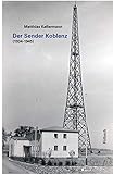 koblenz wetter 16 tage  Der Sender Koblenz: (1934-1945)