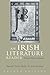 An Irish Literature Reader: Poetry, Prose, Darma, Second Edition (Irish Studies)