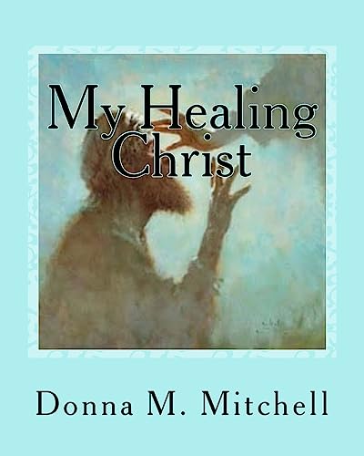 My Healing Christ
