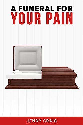 A Funeral For Your Pain