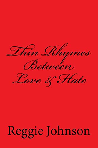 Thin Rhymes Between Love & Hate