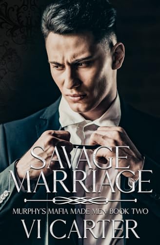 Savage Marriage: A Dark Irish Mafia Romance (Mu... B0BQ58G16Y Book Cover