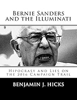 Bernie Sanders and the Illuminati 1518660304 Book Cover