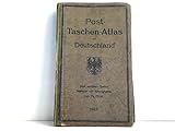 Post- Taschen- Atlas von Deutschland nebst Ortsverzeichnis. Maßstab 1 : 800.000.