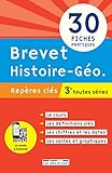  Brevet histoire géo 3e toutes séries: 30 fiches pratiques