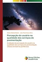 Percepção do usuário na qualidade dos serviços de pavimentação 6205502852 Book Cover