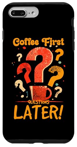 COFFEE FIRST QUESTIONS LATER �X�}�z�P�[�X iPhone 7 Plus/8 Plus �p