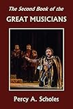 The Second Book of the Great Musicians (Yesterday's Classics)
