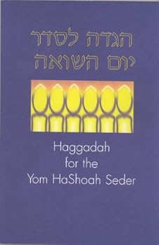 Haggadah for the Yom HaShoah Seder